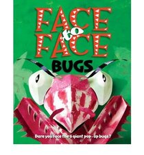 Face to Face Bugs