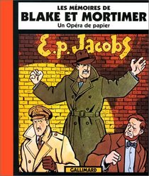 Les Mmoires de Blake et Mortimer : Un opra de papier