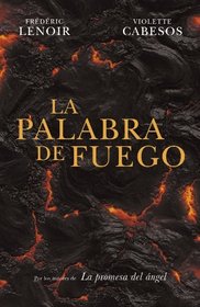 La palabra de fuego / The word of fire (Spanish Edition)