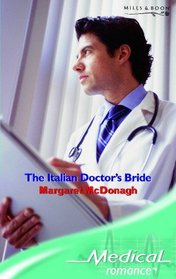 The Italian Doctor's Bride (Medical Romance)