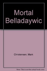 Mortal Belladaywic