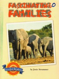 Fascinating Families (Leveled Readers)