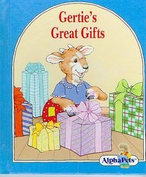Gertie's Great Gifts (AlphaPets)