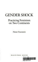 Gender Shock: Practicing Feminism on Two Continents