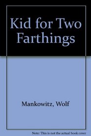 Kid for Two Farthings
