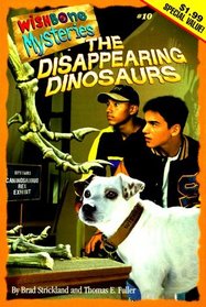 Case of the Disappearing Dinosaurs (Wishbone Mysteries, Bk 10)