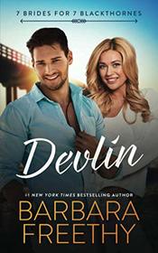 Devlin (7 Brides for 7 Blackthornes, Bk 1)