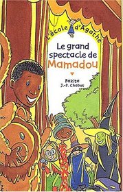 Le grand spectacle de Mamadou (French Edition)