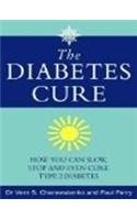 Diabetes Cure: How You Can Slow, Stop and Even Cure Type 2 Diabetes