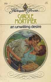 An Unwilling Desire (Harlequin Presents, No 773)