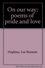 On Our Way; Poems of Pride and Love
