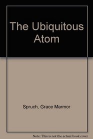 The Ubiquitous Atom