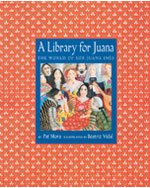 A Library for Juana: The World of Sor Juana Ines, Level A.1