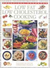 Low-Fat Low-Cholesterol Cooking (Practical Handbooks)
