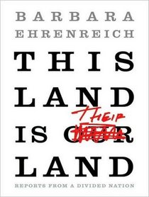 This Land Is Their Land: Reports from a Divided Nation (Audio CD) (Unabridged)