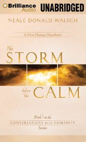 The Storm Before the Calm (Conversations with Humanity Series)