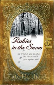 Rubies in the Snow: Diary of Russia's Last Grand Duchess, 1911-1918