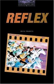 Oxford Bookworms Library New Edition (Stage 4: 1,400 Headwords): Reflex