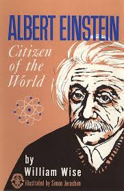 Albert Einstein Citizen of the World