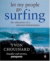 Let My People Go Surfing: The Education of a Reluctant Businessman