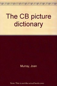 The CB picture dictionary