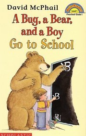 A Bug, a Bear, and a Boy Go to School (Hello Reader L1)
