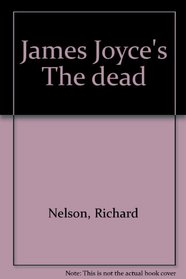 James Joyce's The dead --2001 publication.