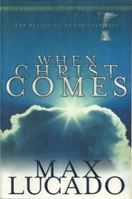 When Christ Comes