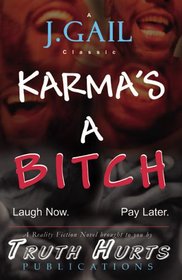 Karma's a Bitch