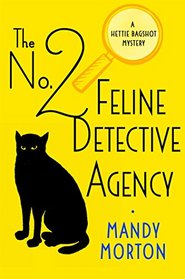 The No. 2 Feline Detective Agency (No.2 Feline Detective Agency, Bk 1)
