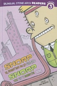 Snorp el Monstruo de la Ciudad/Snorp the City Monster (Los Amigos Monstruos/Monster Friends) (Spanish Edition)