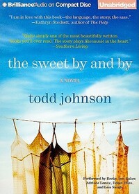 The Sweet By and By (Audio CD) (Unabridged)
