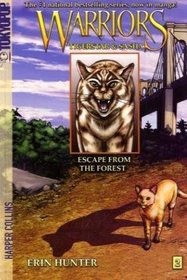 Escape from the Forest (Warriors; Tigerstar and Sasha; Bk 2)