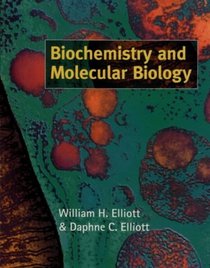 Biochemistry and Molecular Biology: A Student Friendly Text