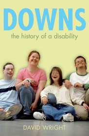 Down's Syndrome: The Biography (Biographies of Diseases)