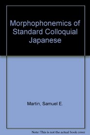 Morphophonemics of Standard Colloquial Japanese