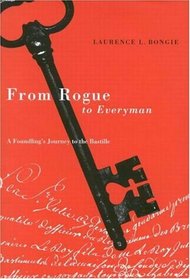 From Rogue To Everyman: A Foundling's Journey To The Bastille