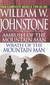 Ambush of the Mountain Man/Wrath of the Mountain Man