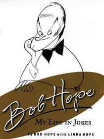 Bob Hope: My Life in Jokes (Large Print)