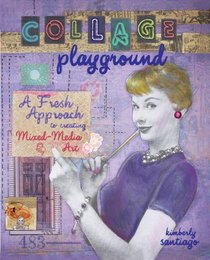 Collage Playground: A Fresh Approach to Creating Mixed-Media Art