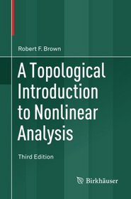 A Topological Introduction to Nonlinear Analysis