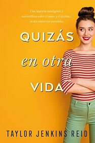 Quizs en otra vida (Spanish Edition)