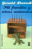 Mi familia y otros animales/ My Family and other Animals (Spanish Edition)