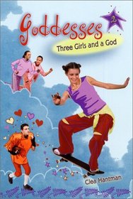 Three Girls and a God (Goddesses #2)