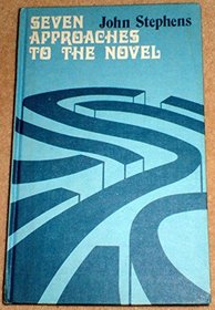 Seven Approaches to the Novel