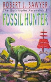 Fossil Hunter (The Quintaglio Ascension)
