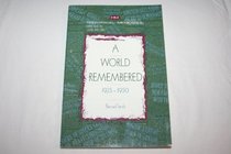 A World Remembered 1925-1950 (Historical Memories)