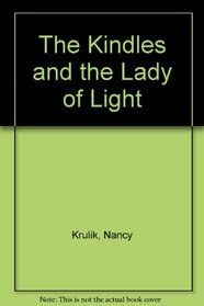 The Kindles and the Lady of Light