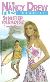 Sinister Paradise (Nancy Drew Files, Case No 23)