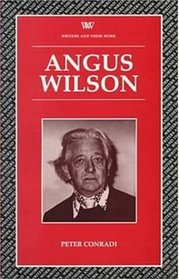 Angus Wilson (Writers  Their Work Literary Conversations Series)
